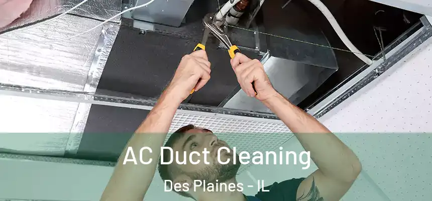AC Duct Cleaning Des Plaines - IL